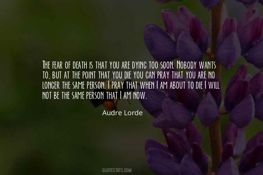 Die Too Soon Quotes #847237