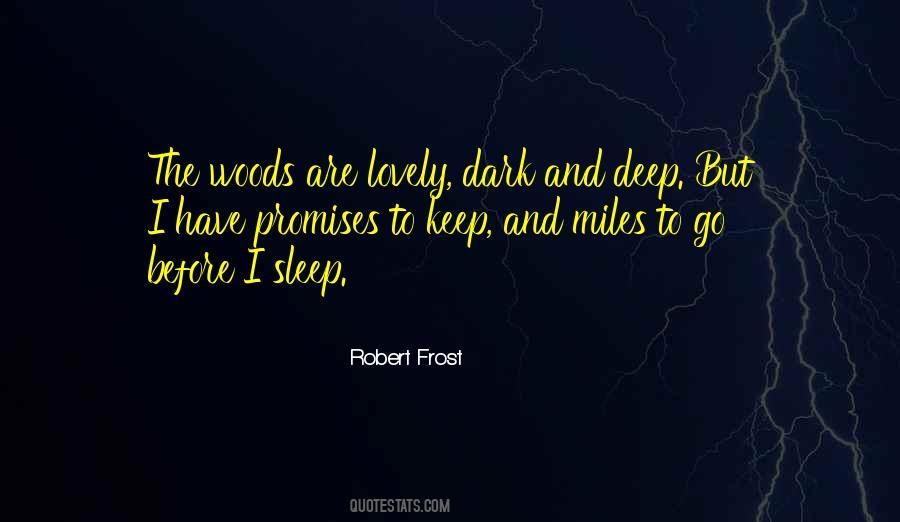 Deep Dark Woods Quotes #1392681