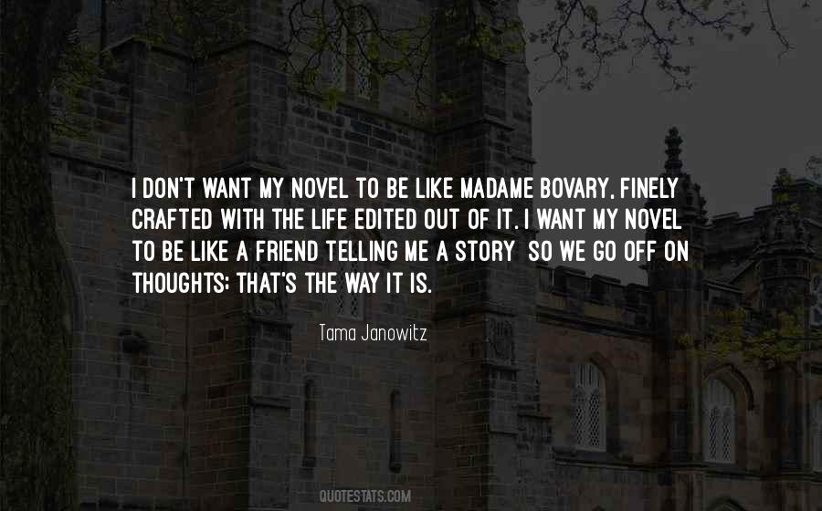 Life Is Like A Novel Quotes #1295877