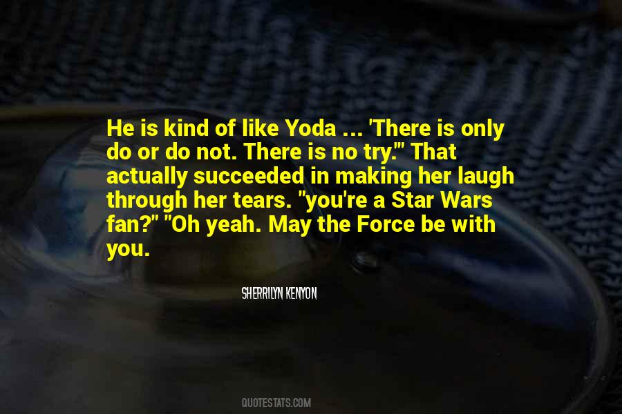 There Is No Try Yoda Quotes #1034761