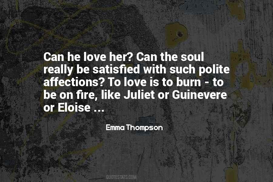 Your Soul On Fire Quotes #43520