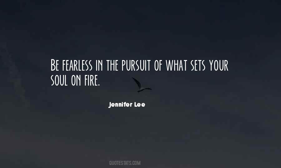 Your Soul On Fire Quotes #898954
