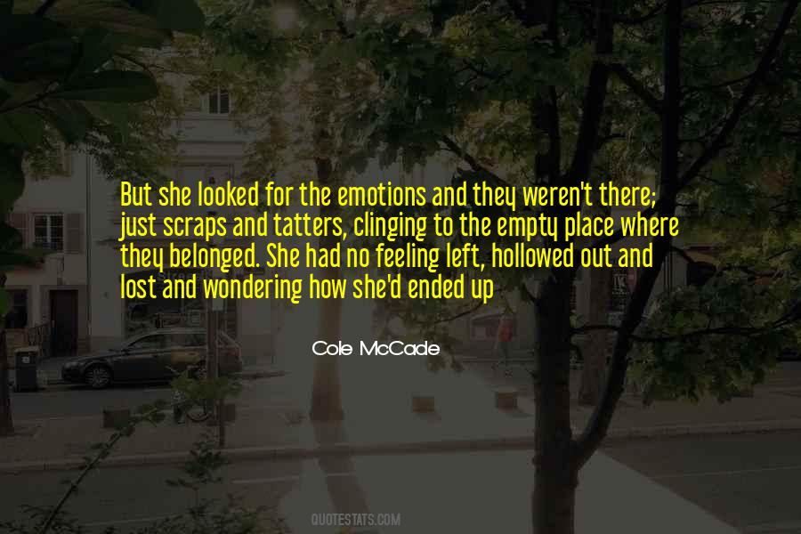 Emotions All Over The Place Quotes #505022