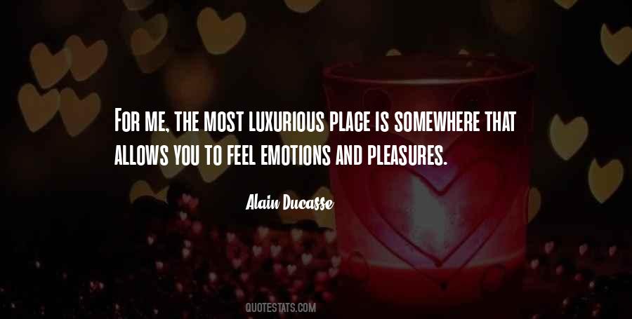 Emotions All Over The Place Quotes #625807