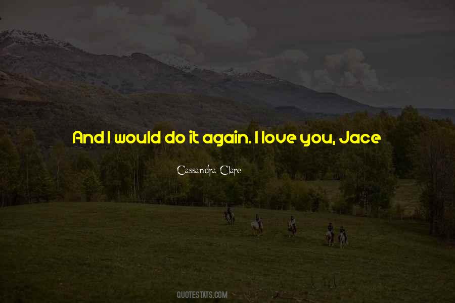 Jace Wayland Love Quotes #413824