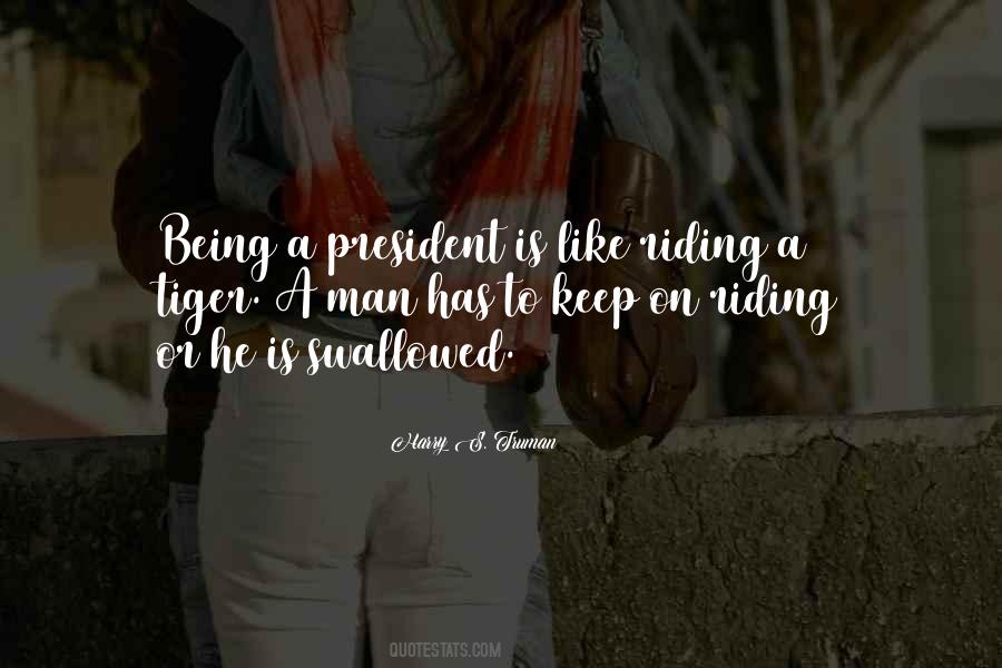 Riding A Tiger Quotes #1329989