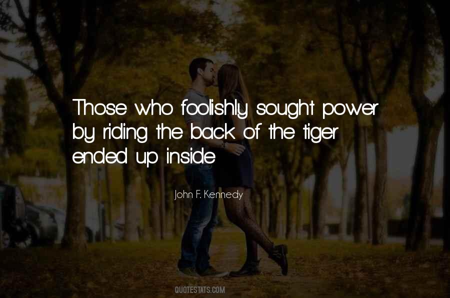 Riding A Tiger Quotes #1546847