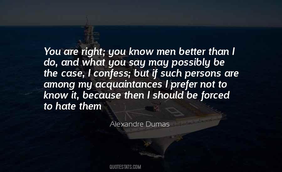 You Are What You Do Not What You Say Quotes #1766994