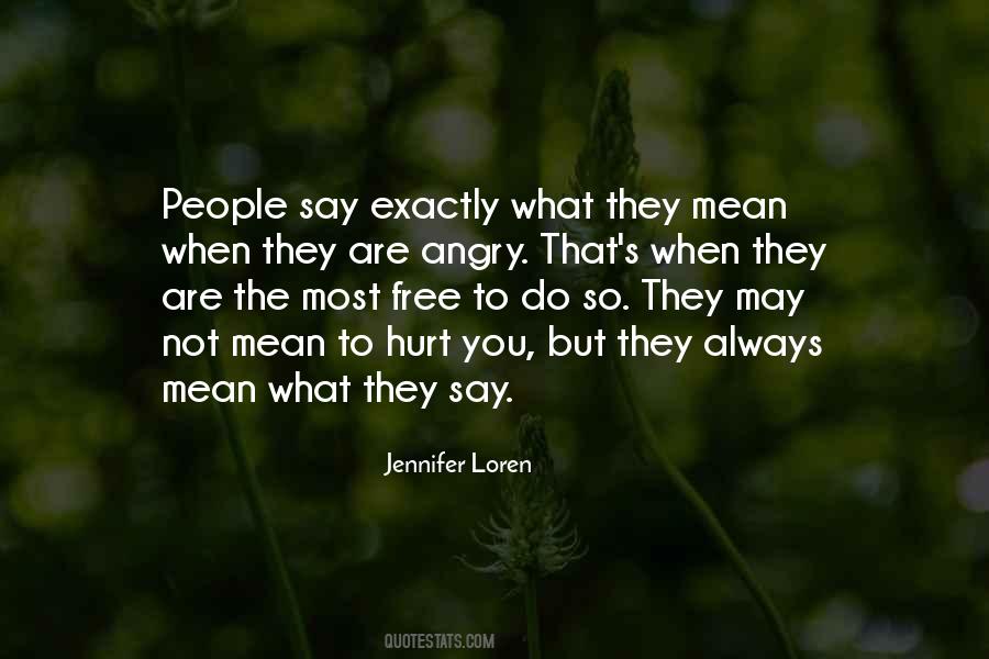 You Are What You Do Not What You Say Quotes #745554