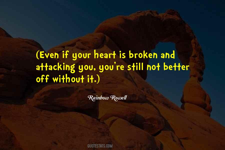 Your Heart Is Broken Quotes #1765735