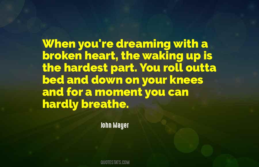 Your Heart Is Broken Quotes #317511