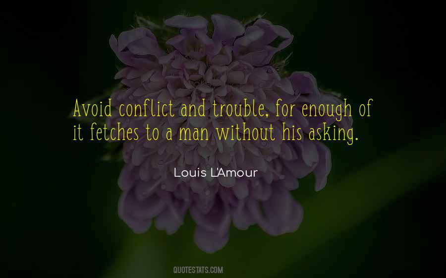 Avoid Conflict Quotes #1695663