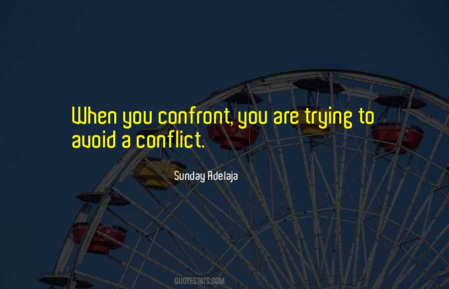 Avoid Conflict Quotes #575275