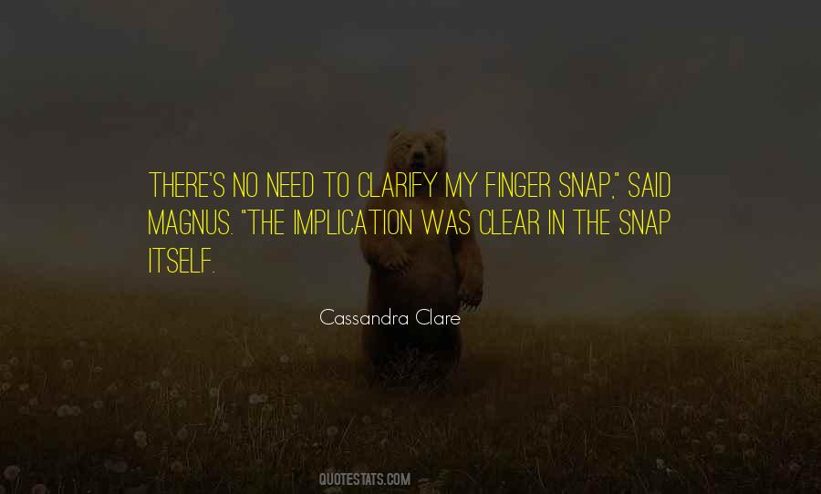 No Need To Clarify Quotes #1432203