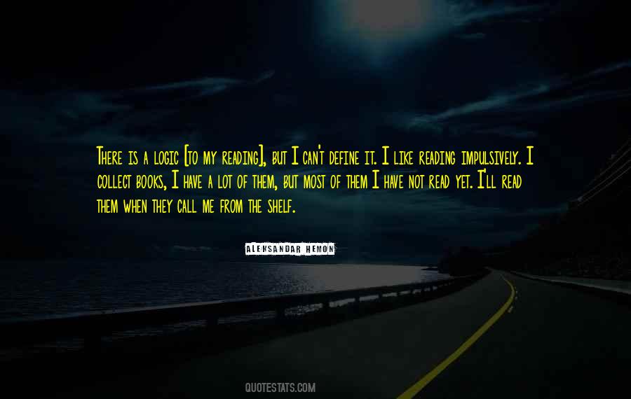 Quotes About Like Reading #139652