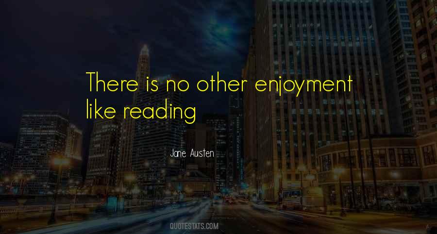 Quotes About Like Reading #73718