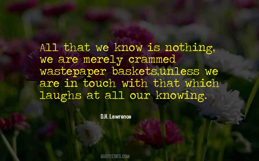 We Know Nothing Quotes #158725