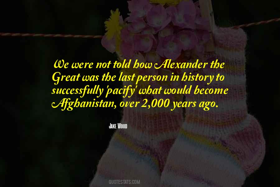 Great Alexander Quotes #1745173