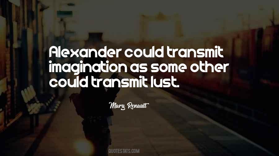 Great Alexander Quotes #1821420