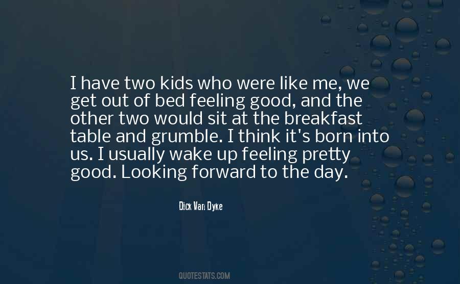 Good Wake Up Quotes #1207210