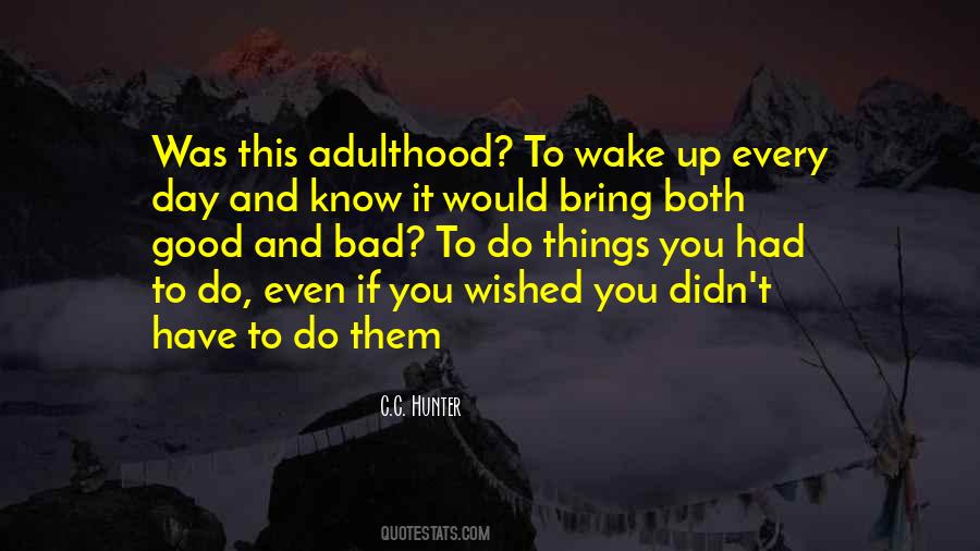 Good Wake Up Quotes #1410895
