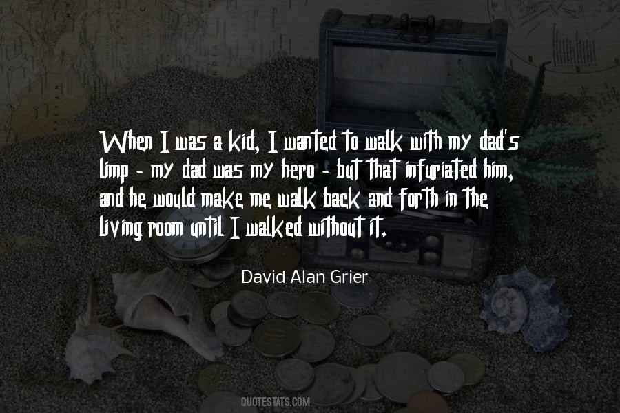 Without My Dad Quotes #1829436