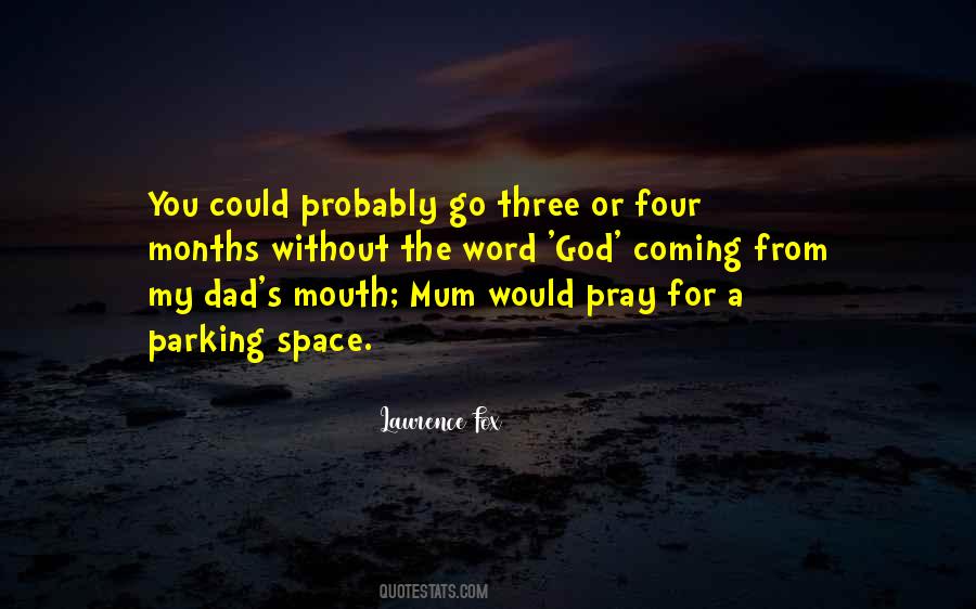 Without My Dad Quotes #581485