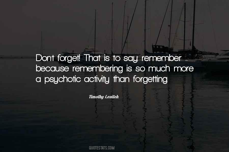 So Much To Remember Quotes #1597039