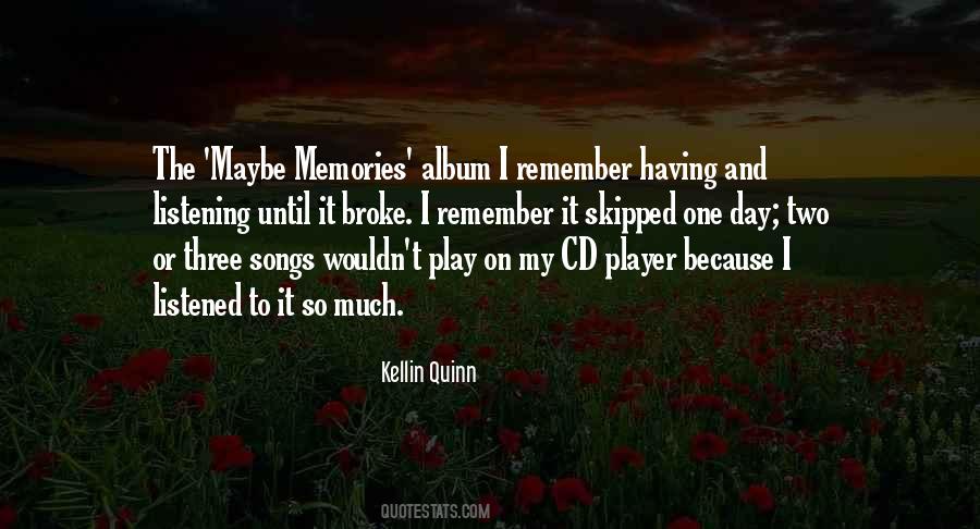 So Much To Remember Quotes #640541