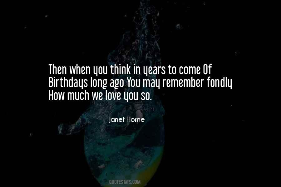 So Much To Remember Quotes #752869