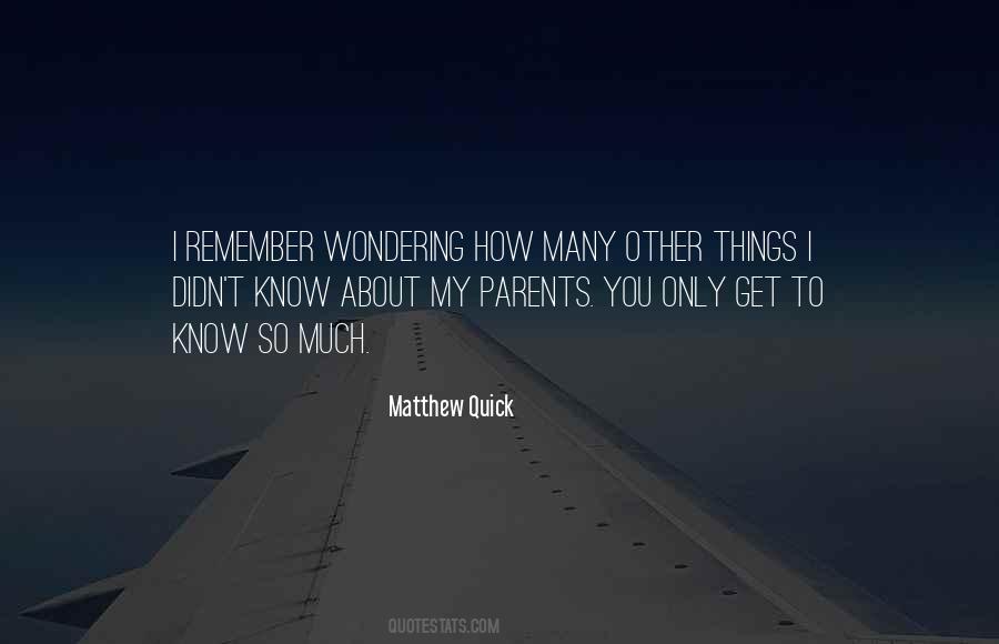 So Much To Remember Quotes #801289