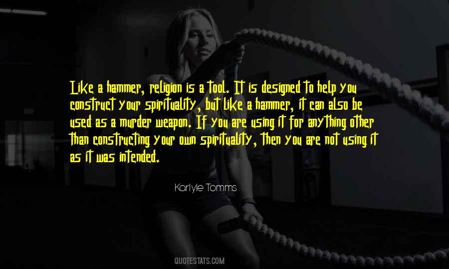 Quotes About Using A Hammer #565946