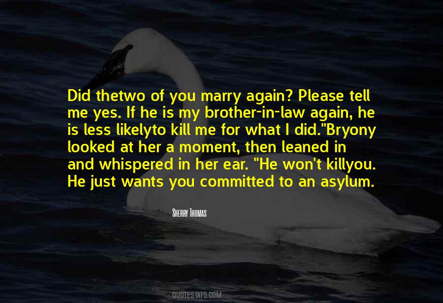 What If I Tell You Quotes #1753656