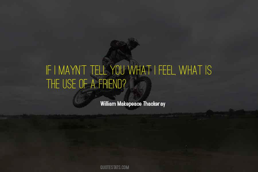 What If I Tell You Quotes #1851186