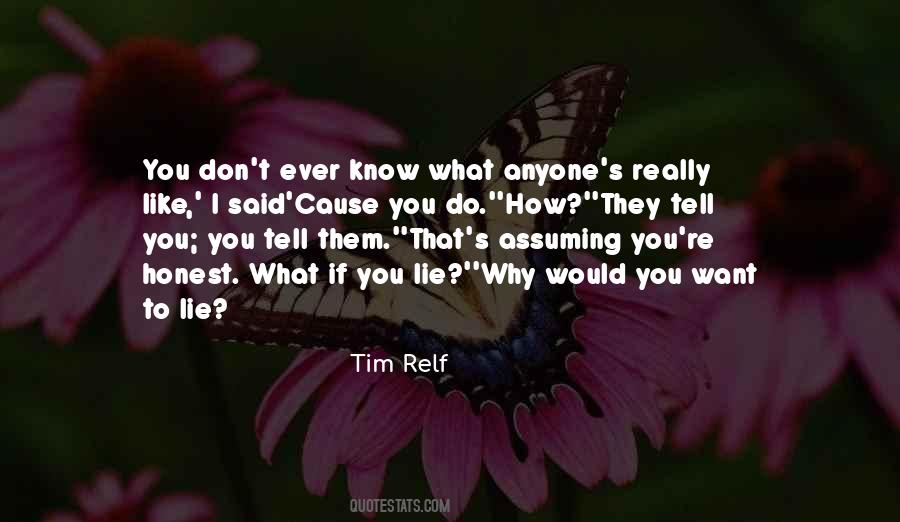 What If I Tell You Quotes #601707