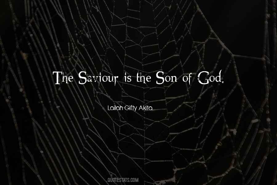 Jesus Is The Son Of God Quotes #1645941