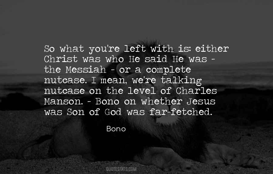 Jesus Is The Son Of God Quotes #1828031