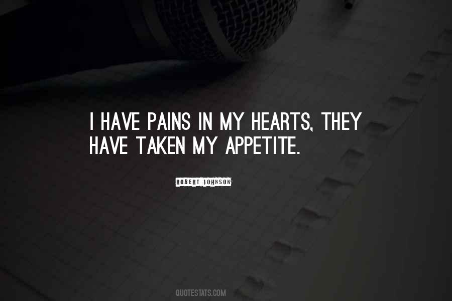 Pains In My Heart Quotes #1193767
