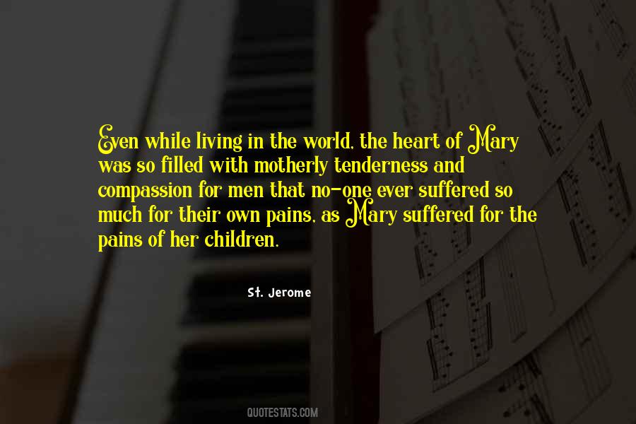 Pains In My Heart Quotes #1669898