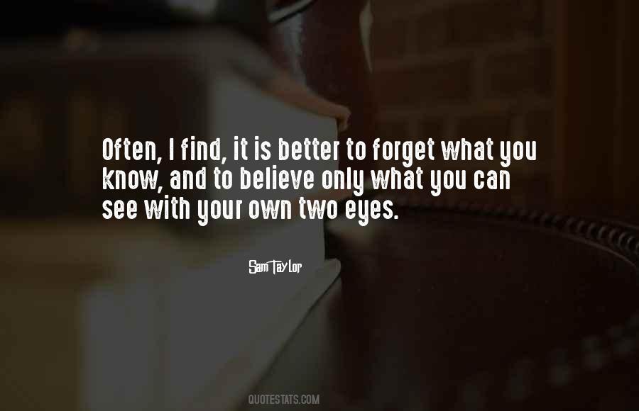 See With Your Own Eyes Quotes #1448315