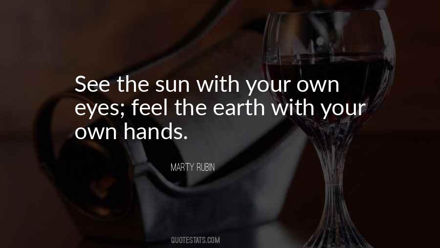 See With Your Own Eyes Quotes #1502711