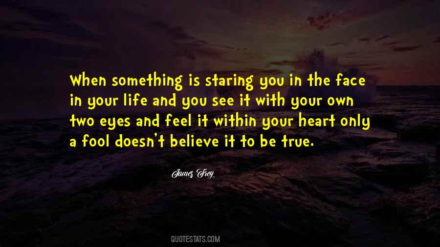 See With Your Own Eyes Quotes #1556684