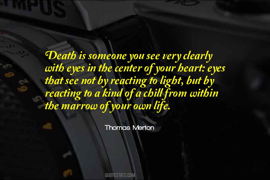 See With Your Own Eyes Quotes #1857508