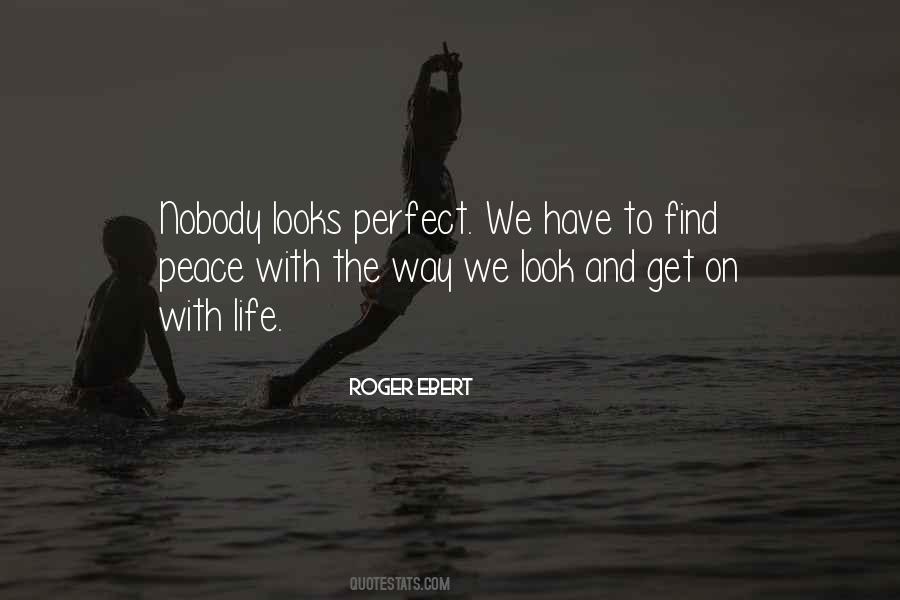 Nobody Has A Perfect Life Quotes #1441090