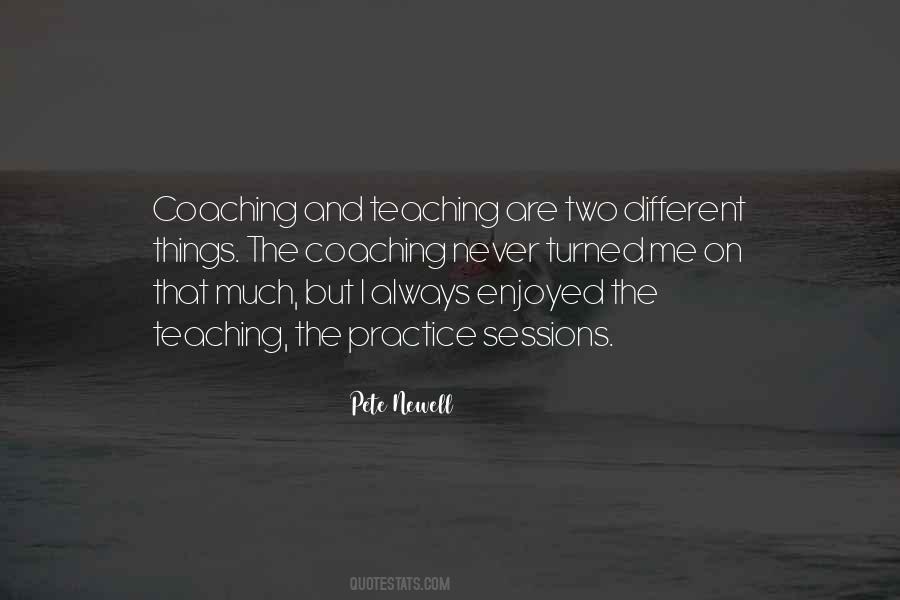 Quotes About Teaching And Coaching #106797