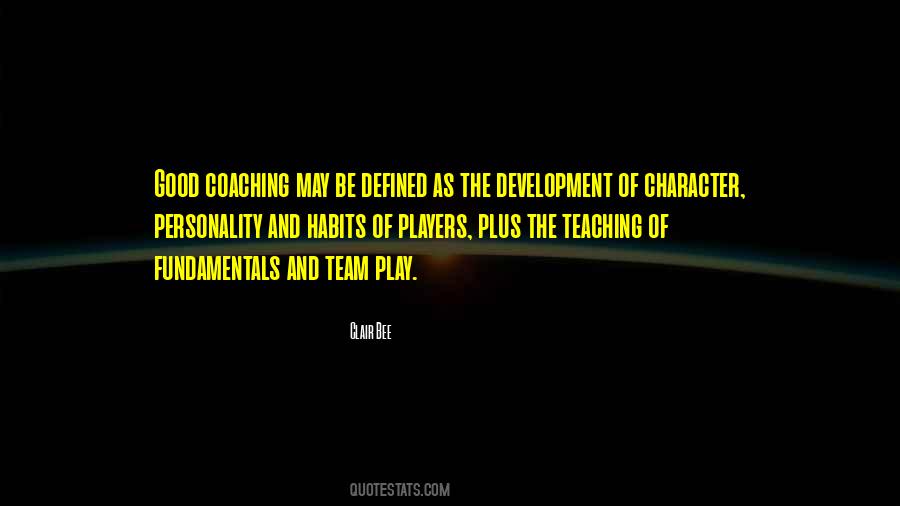 Quotes About Teaching And Coaching #1480602