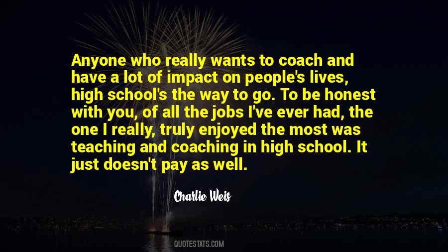 Quotes About Teaching And Coaching #1791952