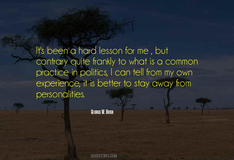 Stay Away From Politics Quotes #399353
