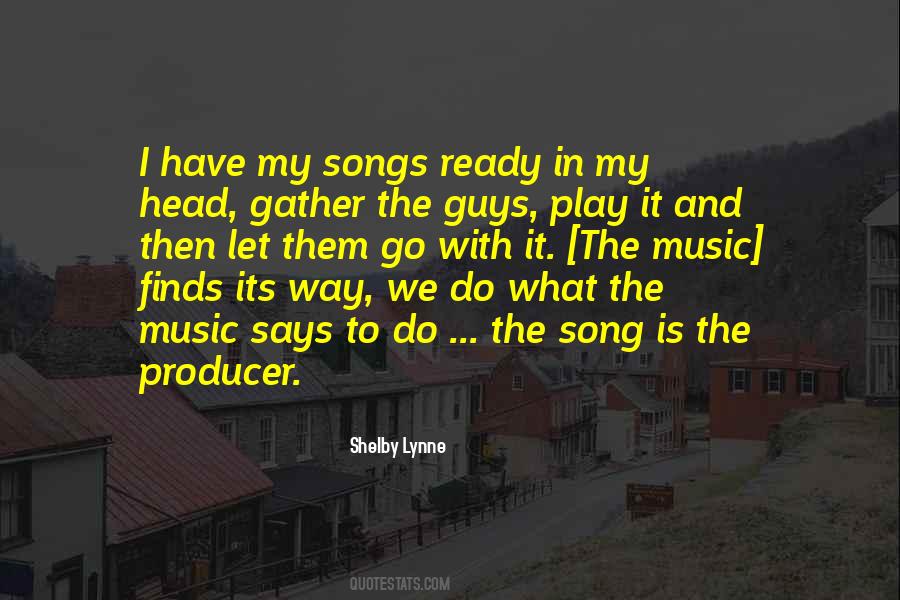 Songs Go In Quotes #1141838