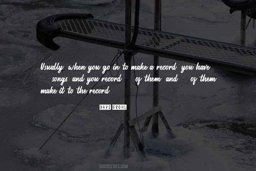 Songs Go In Quotes #1463889